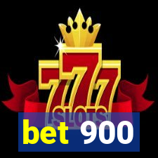 bet 900